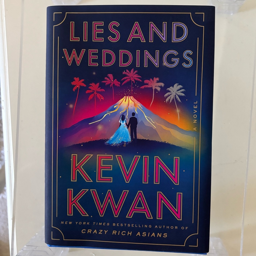 NWOT Lies and Weddings by Kevin Kwan; Hardcover Book; Bestselling Author
